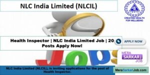 NLC India Limited Jobs 20 Posts Health Inspector Apply Now!