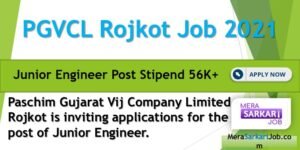 Junior Engineer Post at PGVCL Rojkot 2021 | Apply Now!